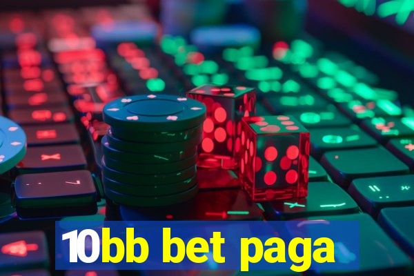 10bb bet paga